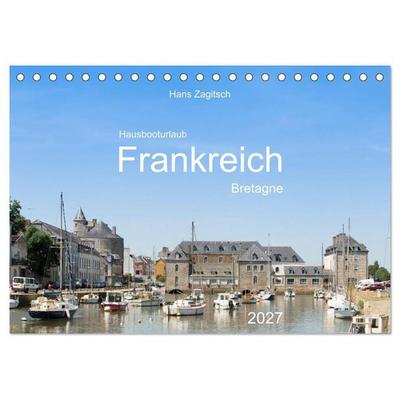 Hausbooturlaub Frankreich - Bretagne (Tischkalender 2027 DIN A5 quer), CALVENDO Monatskalender