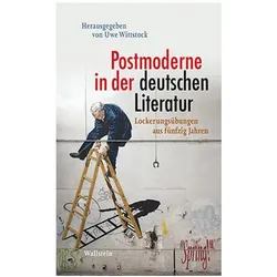 Postmoderne in der deutschen Literatur, Belletristik von Uwe Wittstock