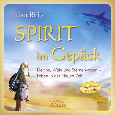 Spirit im Gepäck [Ungekürzte Autorenlesung] - Lisa Biritz, Audio, 4057664207654