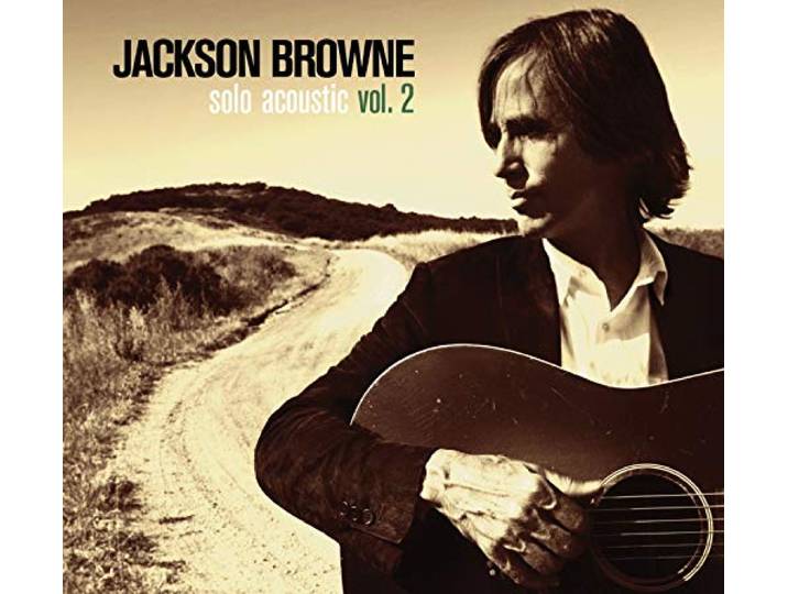 Jackson Browne - Solo Acoustic Volume 2