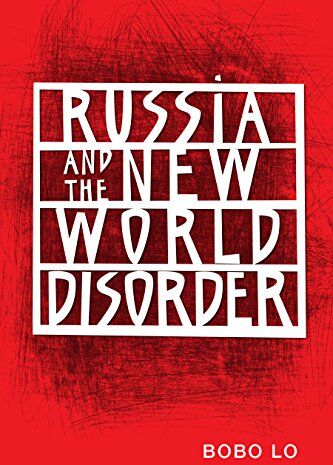 Bobo Lo - Russia and the New World Disorder - Preis vom 30.09.2026 22:30:23 h