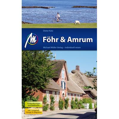 Föhr & Amrum Reiseführer Michael Müller Verlag, Taschenbuch von Katz Dieter, Müller, Michael