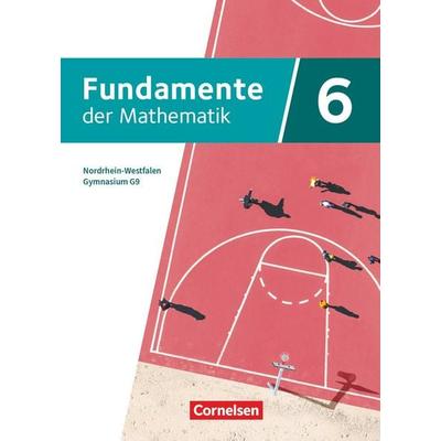 Fundamente der Mathematik - Nordrhein-Westfalen - 6. Schuljahr, Gebundene Ausgabe von Florian Winterstein,Lothar Flade,Manfred Pruzina,Anja