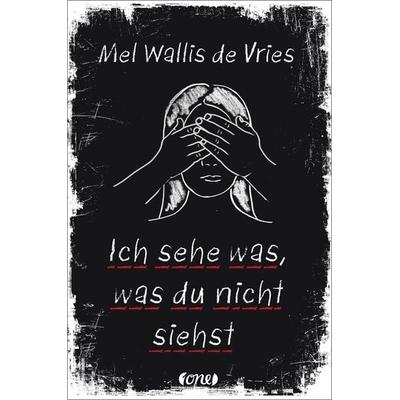 Ich sehe was, was du nicht siehst, Gebundene Ausgabe von Mel Wallis de Vries, ONE