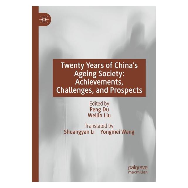 Umbreit Twenty Years of Chinas Ageing Society: Achievements, Challenges, and Prospects (72134248)