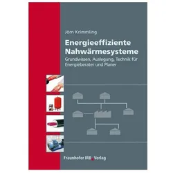 Energieeffiziente Nahwärmesysteme, Fachbücher von Jörn Krimmling