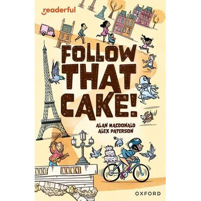 Readerful Independent Library: Oxford Reading Level 7: Follow that Cake!, Taschenbuch von Alan MacDonald, Oxford University Press, 978-1-382-04103-4