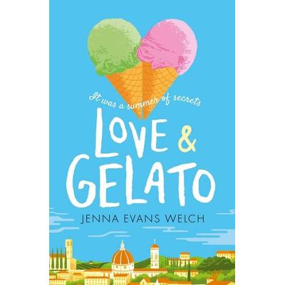Love & Gelato, Taschenbuch von Jenna Evans Welch, Walker Books, 978-1-4063-7232-8