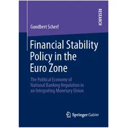 Financial Stability Policy in the Euro Zone, Fachbücher von Gundbert Scherf