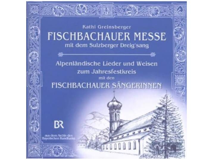 Fischbachauer Messe v Kathi Greinsberger