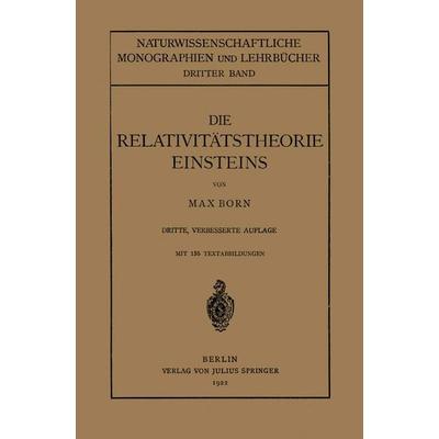 Die Relativitätstheorie Einsteins und Ihre Physikalischen Grundlagen, Taschenbuch von Max Born, Springer Berlin, 978-3-642-89562-3