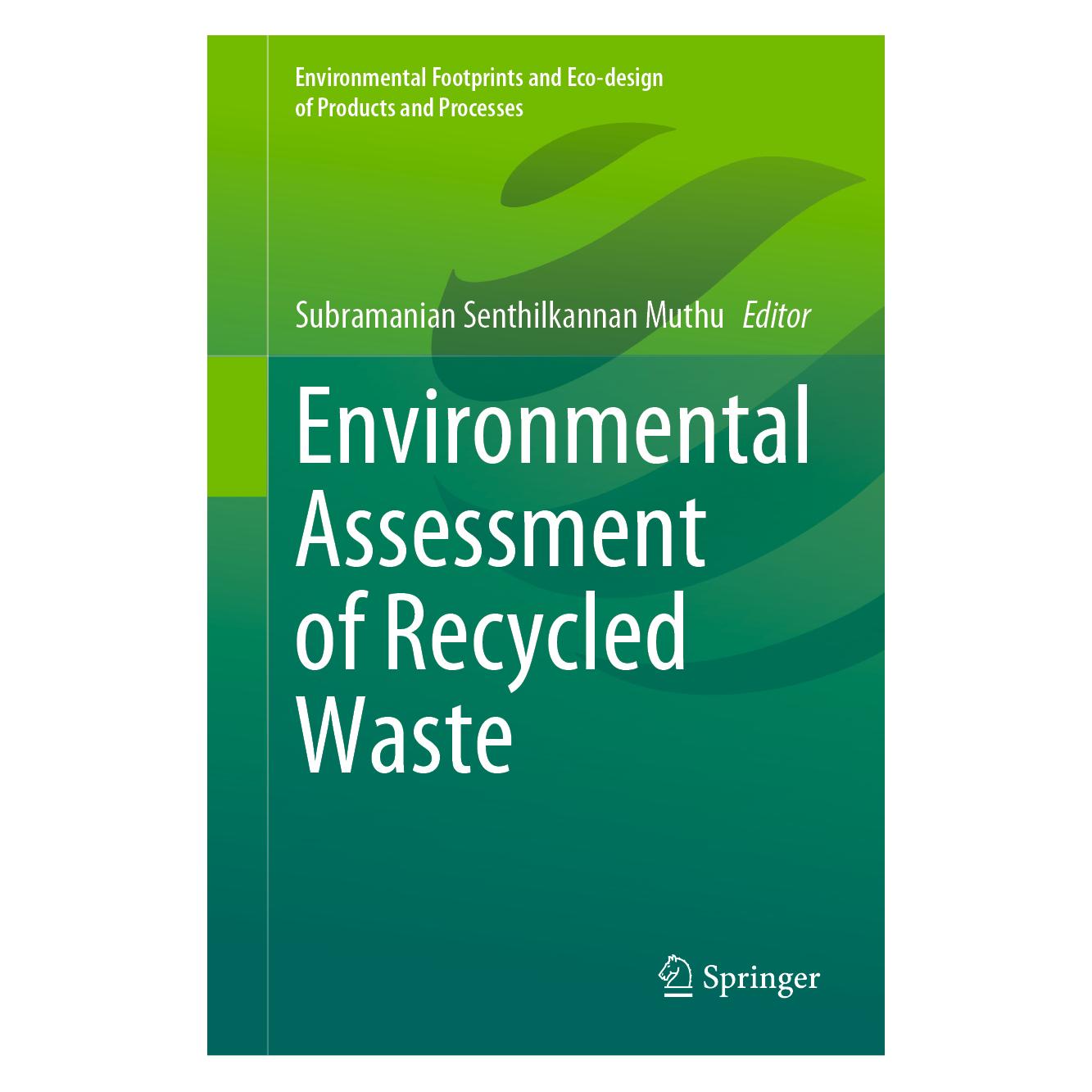 Springer Environmental Assessment of Recycled Waste (Englisch, Hardcover, Senthilkannan Muthu, Subramanian Senthilkannan Muthu) (63717103)