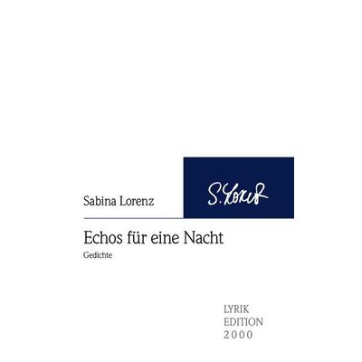 Echos für eine Nacht, Taschenbuch von Sabina Lorenz, Buch & media, 978-3-86906-086-6