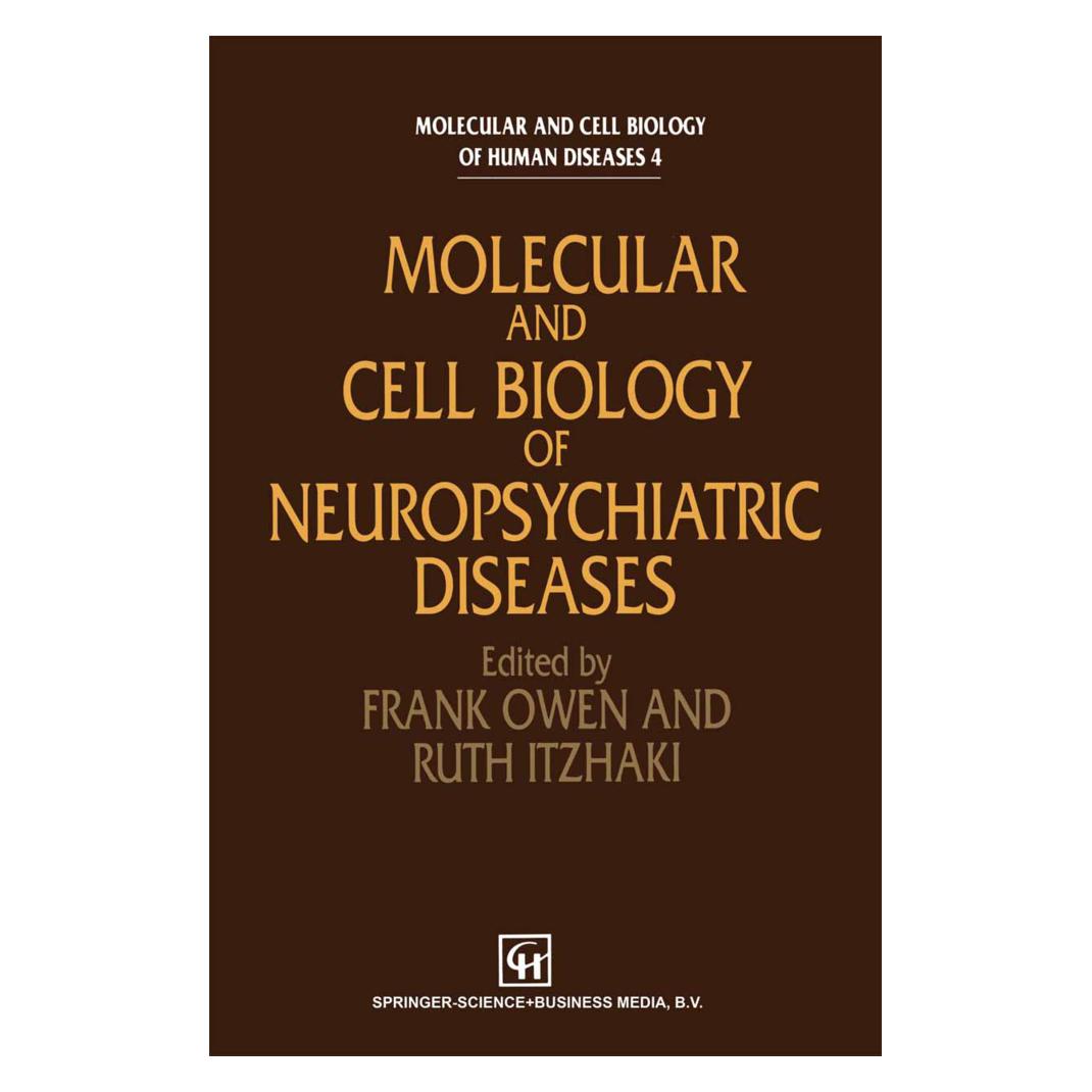 Springer Molecular and Cell Biology of Neuropsychiatric Diseases (Englisch, Softcover, F. Owen, R. Itzhaki) (55518145)