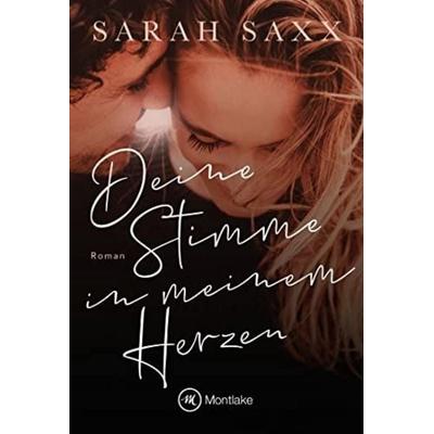 Deine Stimme in meinem Herzen, Taschenbuch von Sarah Saxx, Montlake Romance, 978-2-496-71241-4