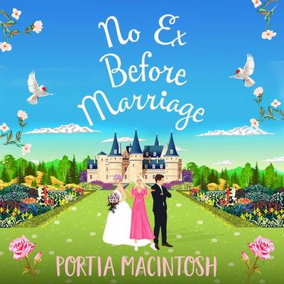 No Ex Before Marriage - Portia MacIntosh, Audio, 9781800487680