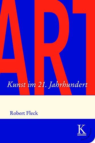 Robert Fleck - ART. Kunst im 21. Jahrhundert (Edition Konturen) - Preis vom 10.10.2026 11:48:34 h