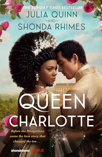 Julia Quinn - Queen Charlotte: Before the Bridgertons came the love story that changed the ton... - Preis vom 14.10.2026 23:07:16 h