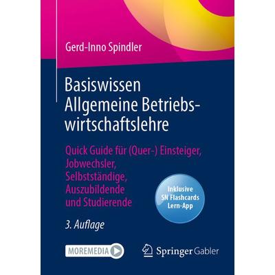 Basiswissen Allgemeine Betriebswirtschaftslehre, Set von Gerd-Inno Spindler, Springer Fachmedien Wiesbaden GmbH, 978-3-658-38336-7