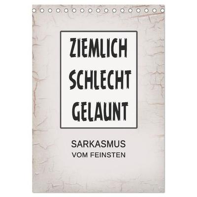 Ziemlich schlecht gelaunt (Tischkalender 2027 DIN A5 hoch), CALVENDO Monatskalender