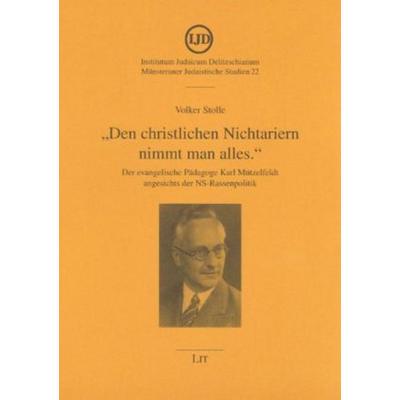 'Den christlichen Nichtariern nimmt man alles.'; Taschenbuch von Volker Stolle, Lit Verlag, 978-3-8258-0901-0