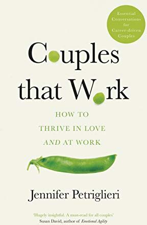 Jennifer Petriglieri - Couples That Work: How To Thrive in Love and at Work - Preis vom 19.10.2026 19:33:35 h