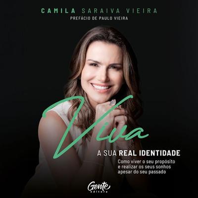 Viva a sua real identidade - Camila Saraiva Vieira, Audio, 9786555444933