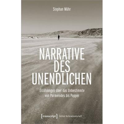 Narrative des Unendlichen, Taschenbuch von Stephan Mühr, Transcript, 978-3-8376-7144-5
