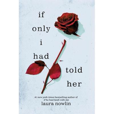 If Only I Had Told Her, Taschenbuch von Laura Nowlin, Sourcebooks LLC