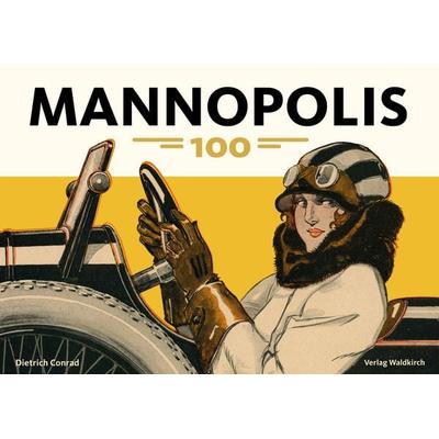 MANNOPOLIS, Gebundene Ausgabe von Dietrich Michael Conrad, Waldkirch Verlag, 978-3-86476-167-6