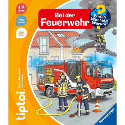 tiptoi® Wieso? Weshalb? Warum? - Bei der Feuerwehr, Gebundene Ausgabe von Daniela Flucht, Ravensburger Verlag GmbH, 978-3-473-49227-5