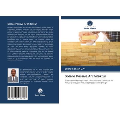 Solare Passive Architektur, Taschenbuch von Subramanian C. V., Verlag Unser Wissen, 978-620-0-99838-5