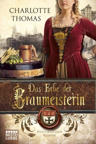 Charlotte Thomas - Das Erbe der Braumeisterin: Historischer Roman - Preis vom 13.10.2026 11:25:28 h