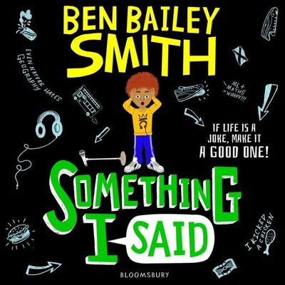 Something I Said - Ben Bailey Smith, Audio, 9781526628701