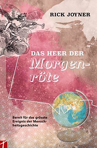 Schleife Verlag - Heer der Morgenröte: Bereit für das grösste Ereignis der Menschheitsgeschichte - Preis vom 09.10.2026 07:28:09 h