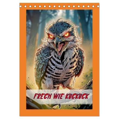 Frech wie Kuckuck (Tischkalender 2027 DIN A5 hoch), CALVENDO Monatskalender
