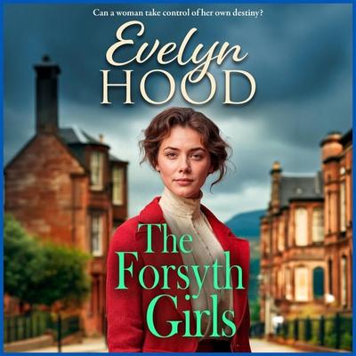 The Forsyth Girls - Society and Scandal - Evelyn Hood, Audio, 9781806003730