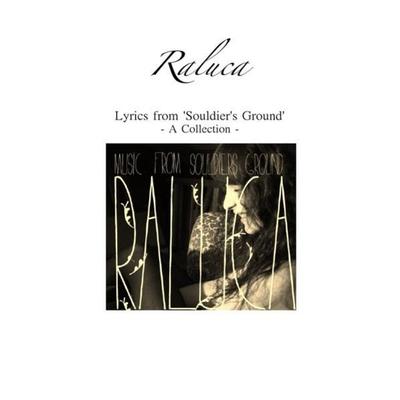 Raluca - Lyrics from 'Souldier's Ground' -