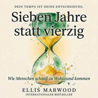 Sieben Jahre statt vierzig - Ellis Marwood, Audio, 9798905801891