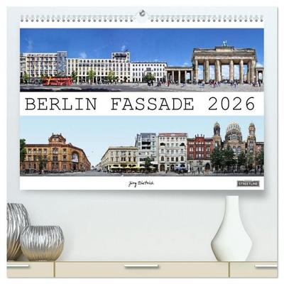 Berlin Fassade (hochwertiger Premium Wandkalender 2026 DIN A2 quer), Kunstdruck in Hochglanz