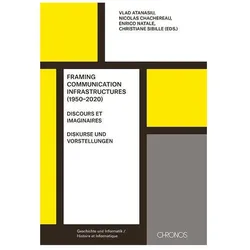 Framing Communication Infrastructures (1950-2020), Sachbücher von Christiane Sibille