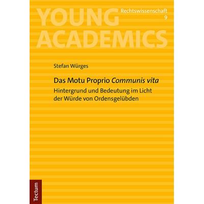 Das Motu Proprio Communis vita, Taschenbuch von Stefan Würges, Tectum Wissenschaftsverlag, 978-3-8288-5142-9