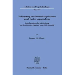 Verhinderung von Grundstücksspekulation durch Kaufvertragsgestaltung, Fachbücher von Leonard Eric Schmitz