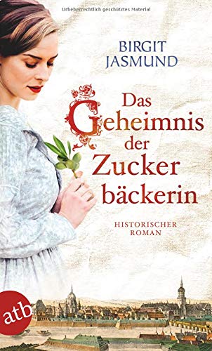 Birgit Jasmund - Das Geheimnis der Zuckerbäckerin: Historischer Roman - Preis vom 10.10.2026 11:48:34 h
