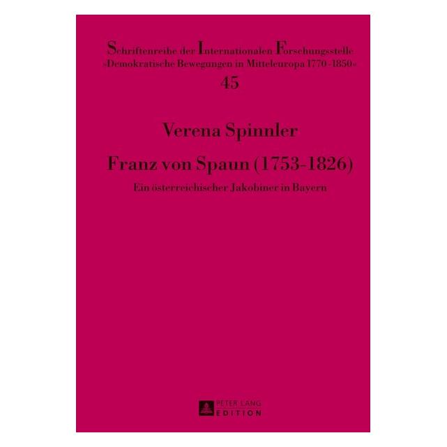 Peter Lang Franz von Spaun (1753-1826) (Deutsch, Hardcover, Verena Spinnler) (7276830)
