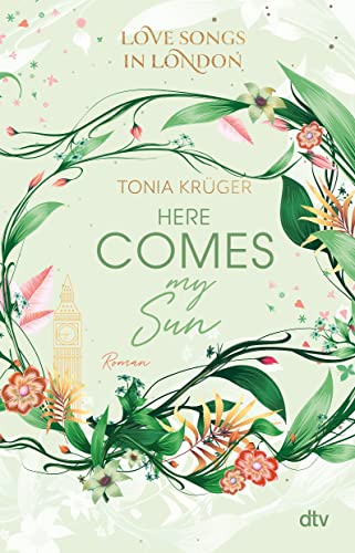 Tonia Krüger - Love Songs in London – Here comes my Sun: Charmante London-Romance voll intensiver Gefühle (Love Songs in London-Reihe, Band 2) - Preis vom 14.10.2026 23:07:16 h