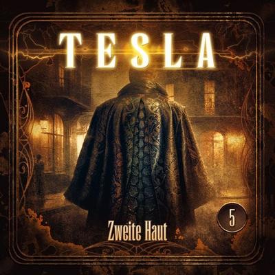 Tesla - Folge 5: Zweite Haut - Silke Walter, Audio, 9783689845773