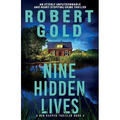 Nine Hidden Lives, Taschenbuch von Robert Gold, Bookouture, 978-1-83618-990-9