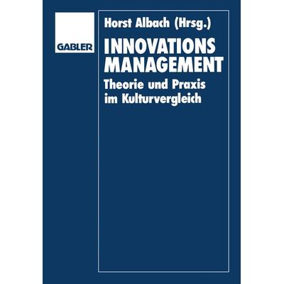 Innovationsmanagement, Taschenbuch von Horst Albach, Betriebswirtschaftlicher Verlag Gabler, 978-3-409-13369-2