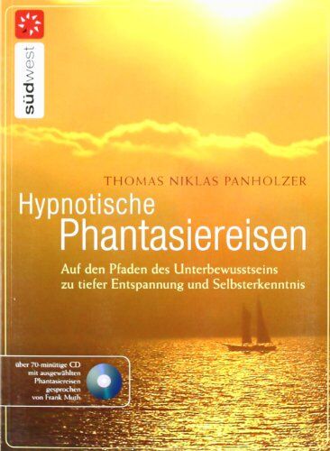Panholzer, Thomas Niklas - Hypnotische Phantasiereisen: Auf den Pfaden des Unterbewusstseins zu tiefer Entspannung und Selbsterkenntnis. Mit Audio-CD - Preis vom 10.10.2026 11:48:34 h